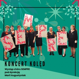 "Koncert kolęd" - Koncert chóru SEMPRE - WCK Filia Marysin, 16.12.2022