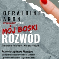 "Mój boski rozwód" - spektakl Teatr im. A. Sewruka w Elblągu / WCK Filia Radość / 12.03.23