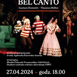 Bliżej Opery – Bel Canto – Gaetano Donizetti, Vincenzo Bellini / 27.04.2024 / WSK Międzylesie