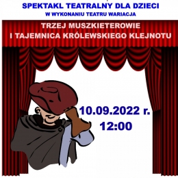 Spektakl teatralny dla dzieci „Trzej muszkieterowie i tajemnica królewskiego klejnotu” w Zastowie